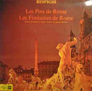 Respighi, Sir Malcolm Sargent, Orchestre Symphonique De Londres - Les Pins  ...