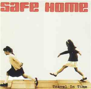 Safe Home - Travel In Time