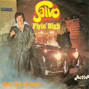 Salvo - Flyin' High / She's Got No Name