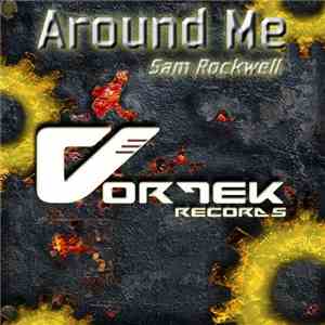 Sam Rockwell  - Around Me