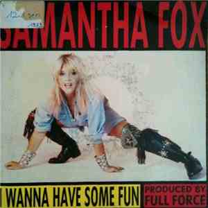Samantha Fox - I Wanna Have Some Fun
