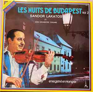 Sandor Lakatos Et Son Orchestre Tzigane - Les Nuits de Budapest Vol.2