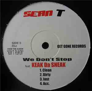 Sean T - Gimmie Dat / We Don't Stop