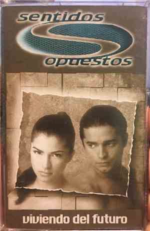 Sentidos Opuestos - Viviendo Del Futuro