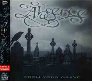The Absence - From Your Grave