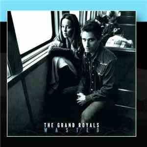 The Grand Royals Feat. Jill Jones - Wasted