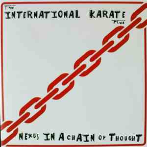 The International Karate Plus - Nexus In A Chain Of Thought