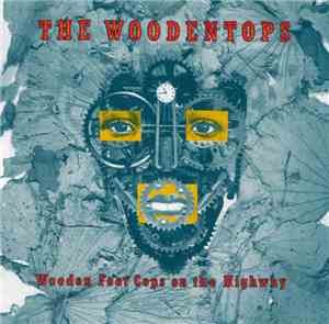 The Woodentops - Wooden Foot Cops On The Highway