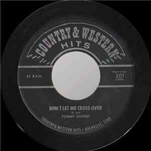Tommy Downs - Don't Let Me Cross Over