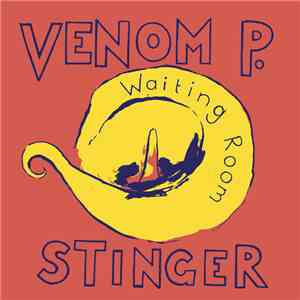 Venom P. Stinger - Waiting Room