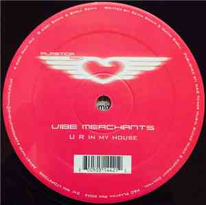 Vibe Merchants - U R In My House