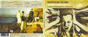 Watcha Clan - Diaspora Hi-Fi - A Mediteranean Caravan