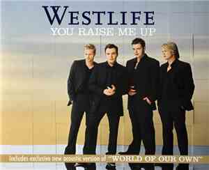 Westlife - You Raise Me Up