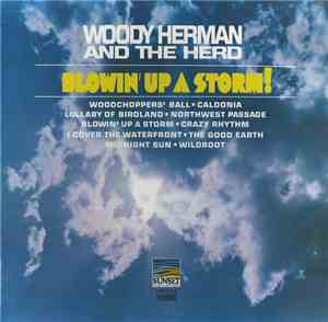 Woody Herman And The Herd - Blowin' Up A Storm!