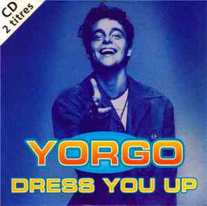Yorgo - Dress You Up