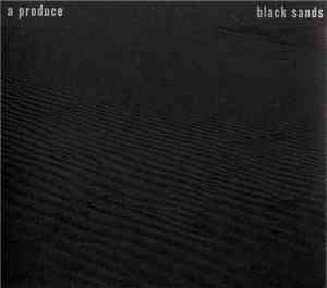 A Produce - Black Sands