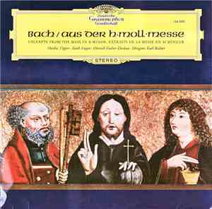 Bach - Aus Der H-molle-messe (Excerpts From The Mass In B Minor)