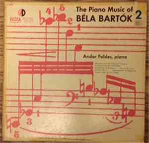 Béla Bartók - The Piano Music Of Bela Bartok Volume 2