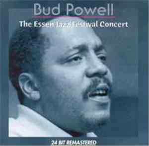Bud Powell - The Essen Jazz Festival Concert