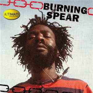 Burning Spear - Ultimate Collection