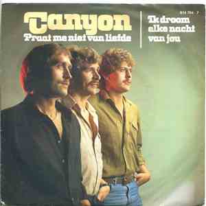 Canyon - Praat Me Niet Van Liefde / Ik Droom Elke Nacht Van Jou