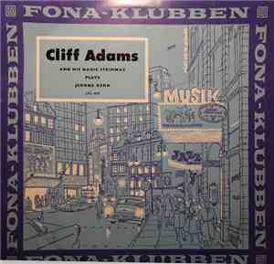Cliff Adams And His Magic Steinway - Cliff Adams And His Magic Steinway Pla ...