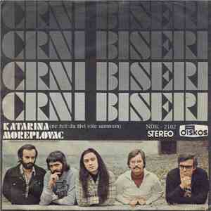 Crni Biseri - Katarina (Ne Želi Da Živi Više Samnom) / Moreplovac