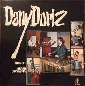 Dany Doriz Quintet / Dany Doriz Grand Orchestre - Quintet / Grand Orchestre