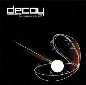 Decoy  - Not Responding To Light