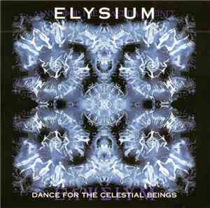 Elysium - Dance For The Celestial Beings