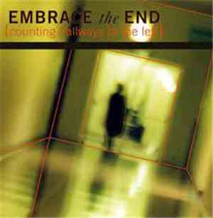 Embrace The End - Counting Hallways To The Left