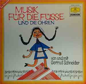 Gertrud Schneider - Musik für die Füsse und die Ohren