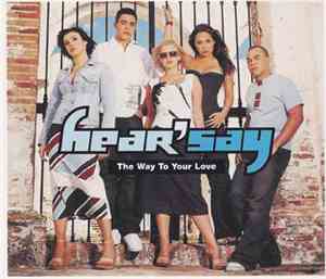 Hear'Say - The Way To Your Love