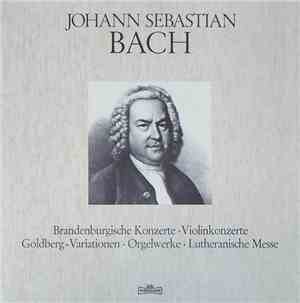 Johann Sebastian Bach - Brandenburgische Konzerte • Violinkonzerte • Goldbe ...