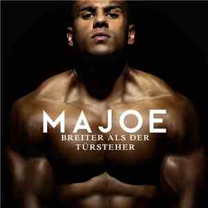 Majoe - Breiter Als Der Türsteher