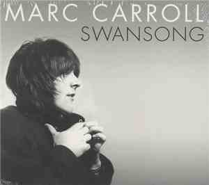 Marc Carroll - Swansong