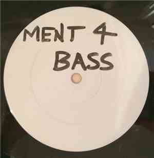 Ment 4 Bass - You Don't Know / Strings Free