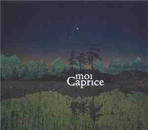 moi Caprice - Once Upon A Time In The North