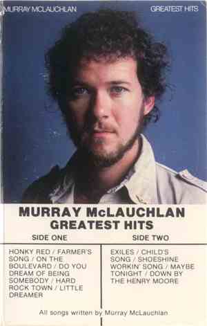 Murray McLauchlan - Greatest Hits