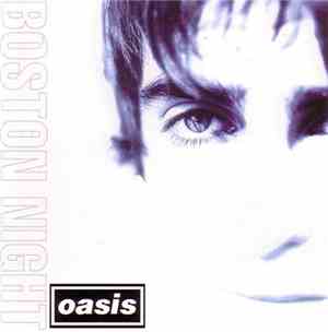 Oasis  - Boston Night