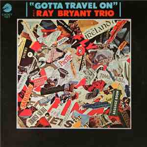 Ray Bryant Trio - Gotta Travel On