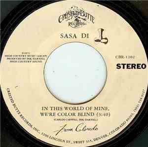 Sasa Di - In This World Of Mine, We're Color Blind
