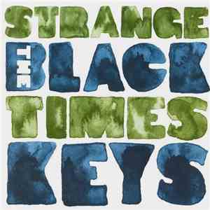 The Black Keys - Strange Times