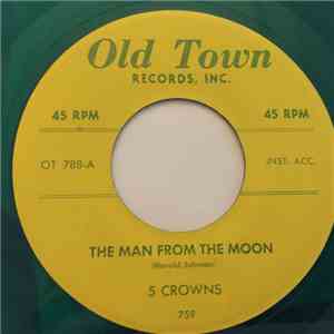 The Five Crowns - The Man From The Moon / At The Fair