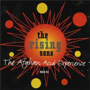 The Rising Sons - The Afghan Acid Experience