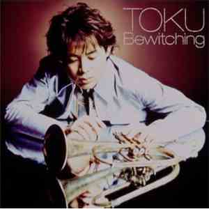 TOKU - Bewitching