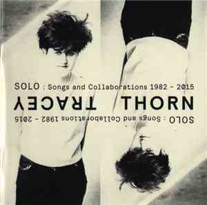 Tracey Thorn - Solo : Songs And Collaborations 1982 - 2015