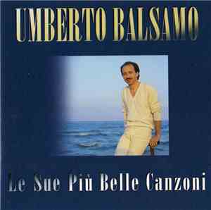 Umberto Balsamo - Le Sue Più Belle Canzoni