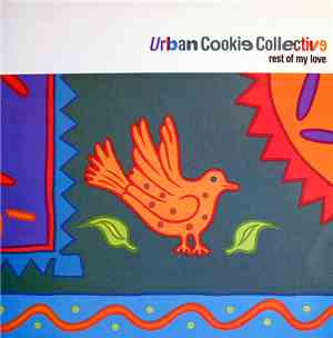 Urban Cookie Collective - Rest Of My Love
