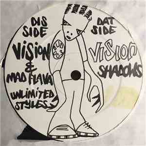 Vision & Mad Flava - Unlimited Styles / Shadows